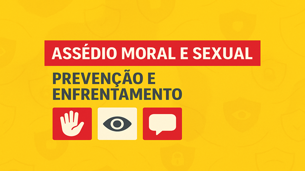 Assédio moral e sexual: prevenção e enfrentamento - Turma 2025.2