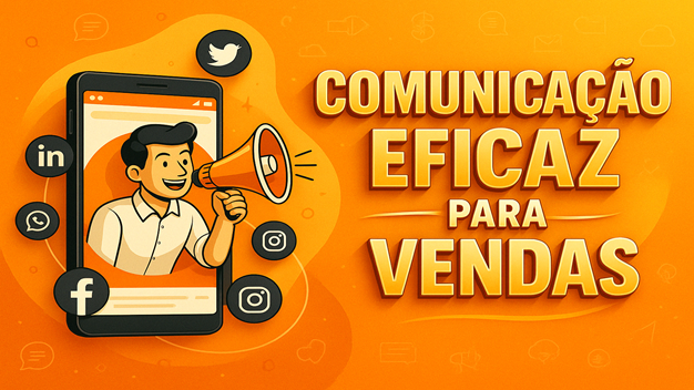 Comunicação Eficaz para Vendas - Turma 2025.2